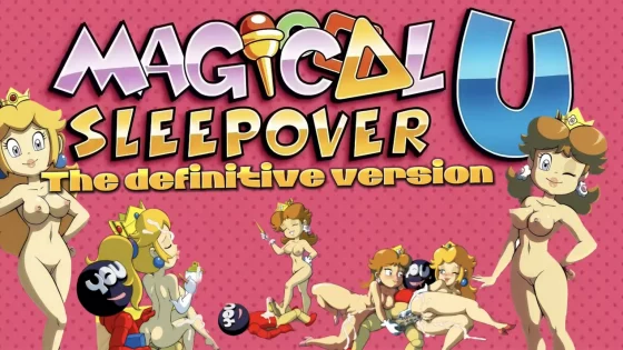 magical sleepover u the definitive version [4k][sakusaku panic]